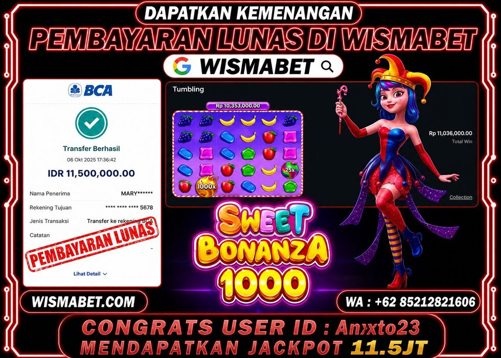 Wismabet - BUKTI KEMENANGAN Sweet Bonanza 1000x Rp11,500,000,- LUNAS